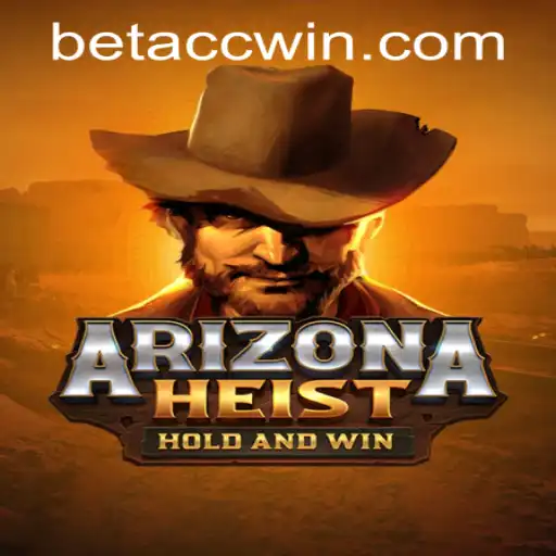 Unveiling ArizonaHeist: Experience the Thrills in the Desert Frontier